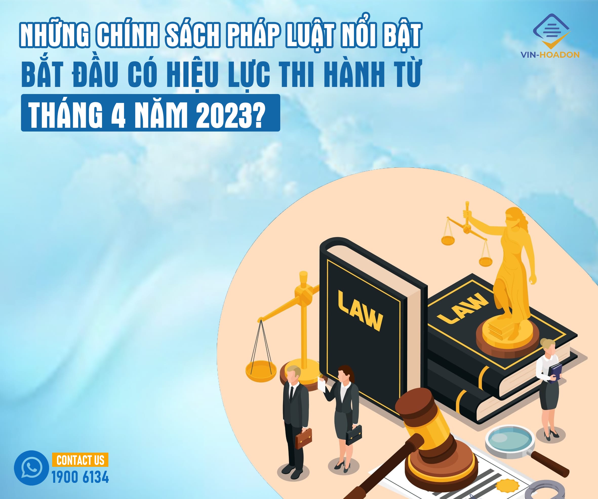 Những chính sách pháp luật nổi bật bắt đầu có hiệu lực thi hành từ tháng 4 năm 2023